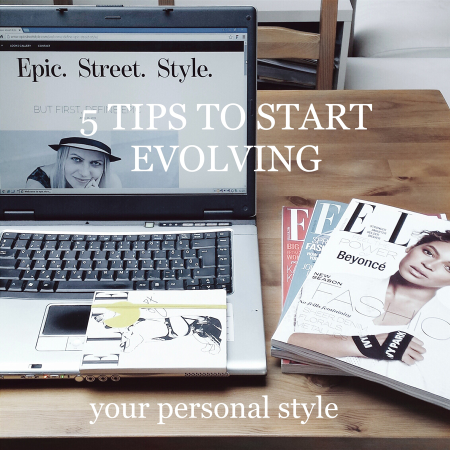 5-foolproof-tips-start-evolving-personal-style-epic-street-style
